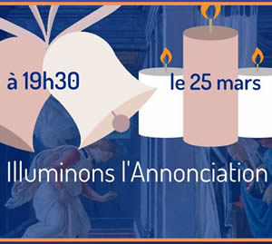 25 mars 2020 : Illuminons l'Annonciation 25 mars 2020 : Illuminons l'Annonciation